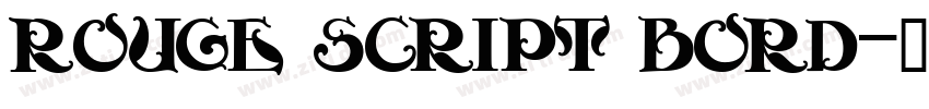Rouge Script BORD字体转换